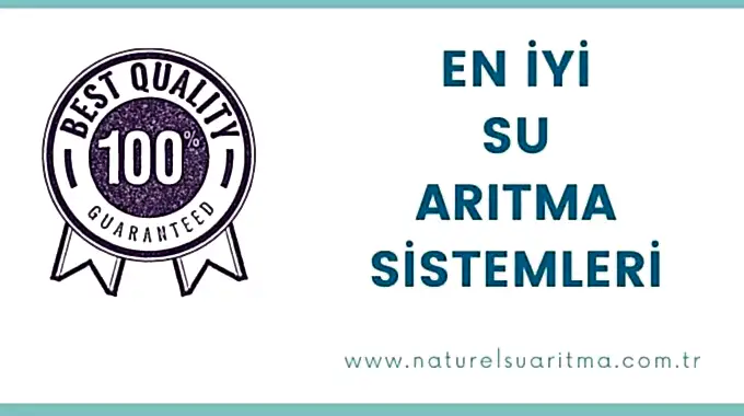 En İyi Su Arıtma Sistemleri