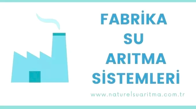 Fabrika Su Arıtma Sistemleri