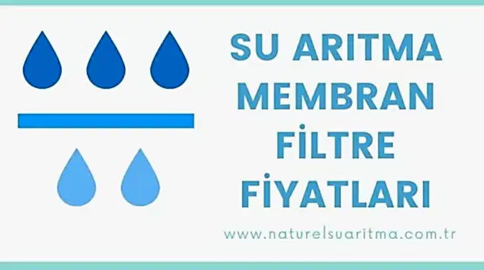 Su Arıtma Membran Filtre Fiyatları