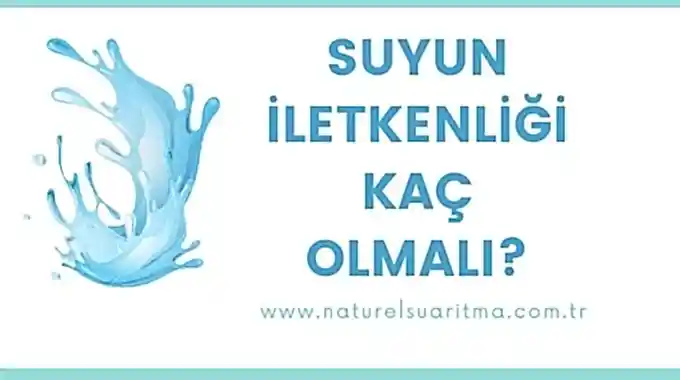 Suyun İletkenliği Kaç Olmalı?